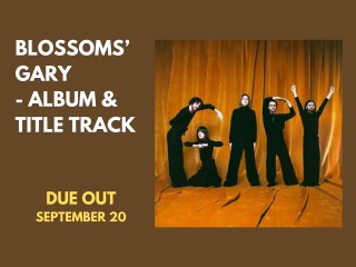 Blossoms Announce New Album 'Gary' Featuring Rick Astley and Unique Collaborations