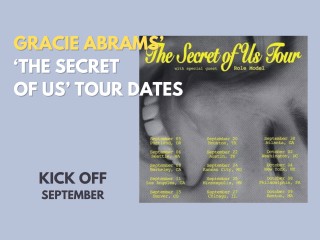 Gracie Abrams Announces 'The Secret Of Us' Tour and Upcoming Album Release
